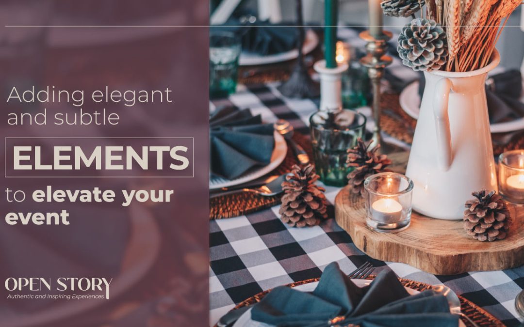 Adding elegant and subtle elements to elevate your event